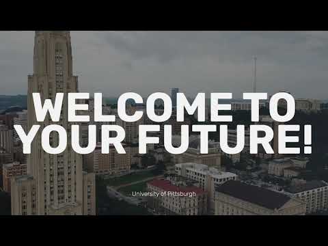 University of Pittsburgh: Welcome to Your Future