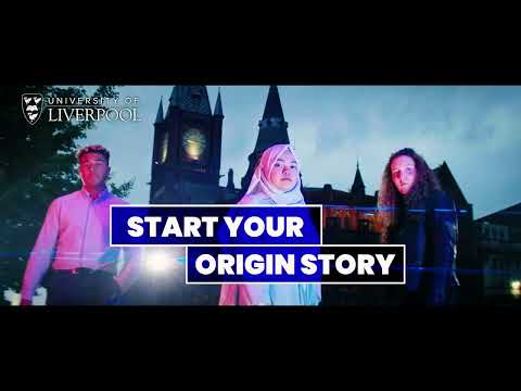 Start your Origin Story at the University of Liverpool